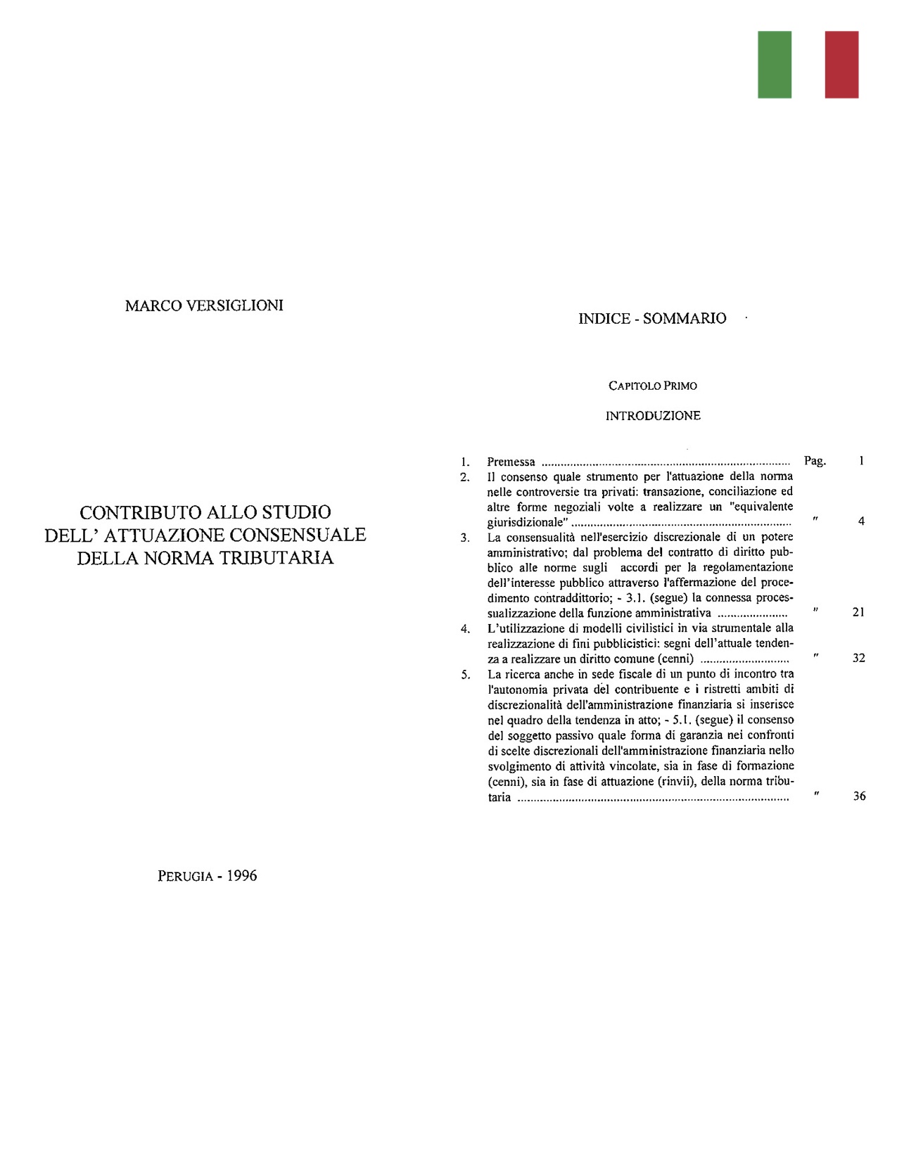 The consensual implementation of the tax regulation - Perugia 1996 (1-338)