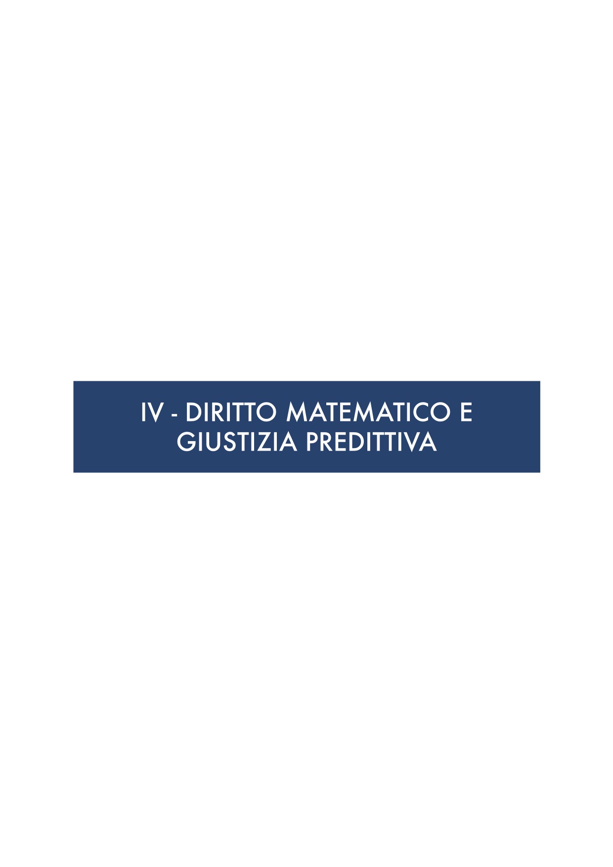 Giustizia predittiva, Giustizia matematico-statistica, Studi di giurisprudenza