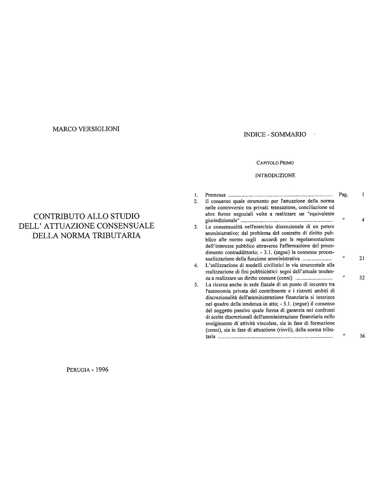 L'attuazione consensuale della norma tributaria (1-338)